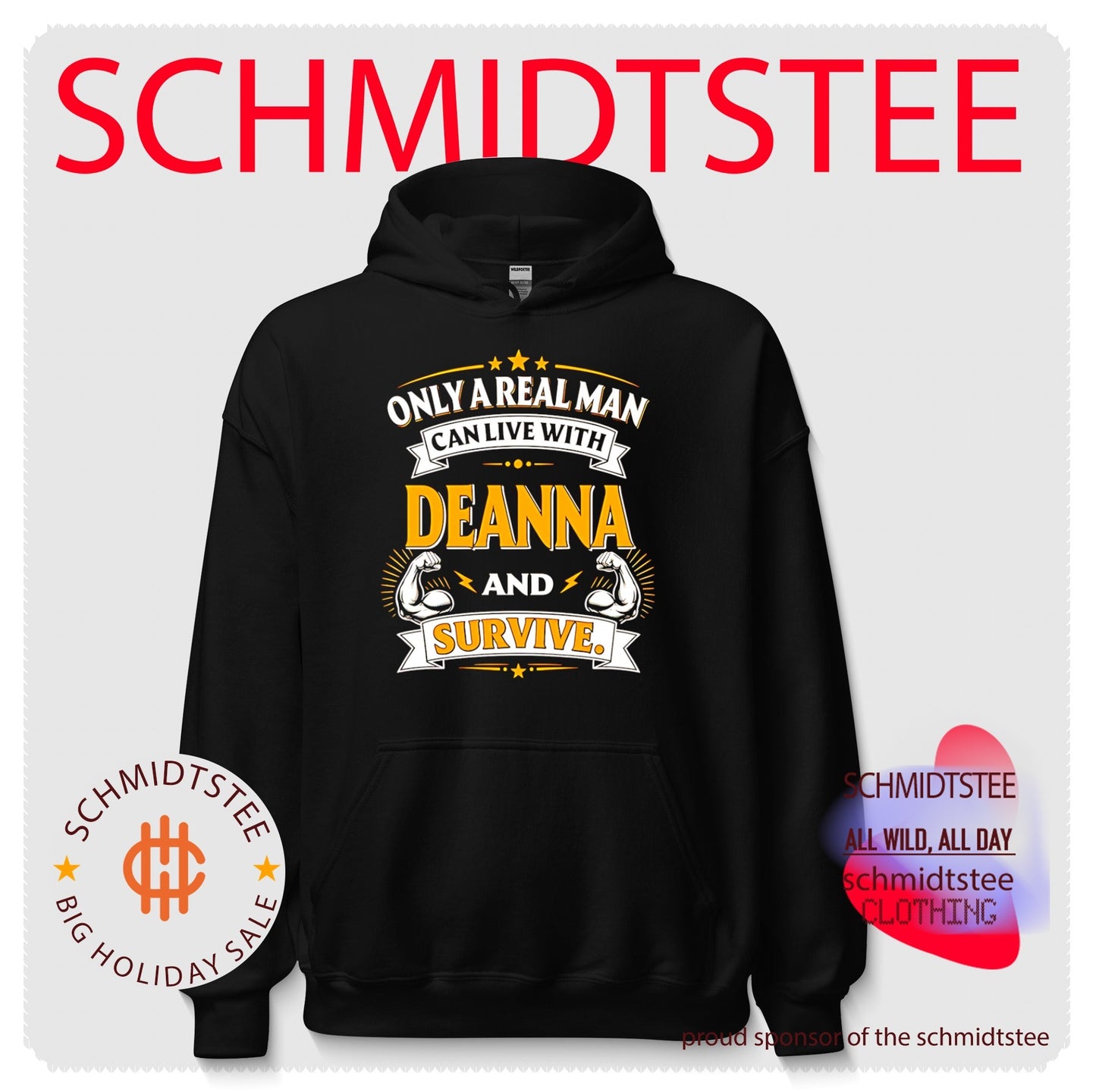Only a real man can live with deanna and survive shirt