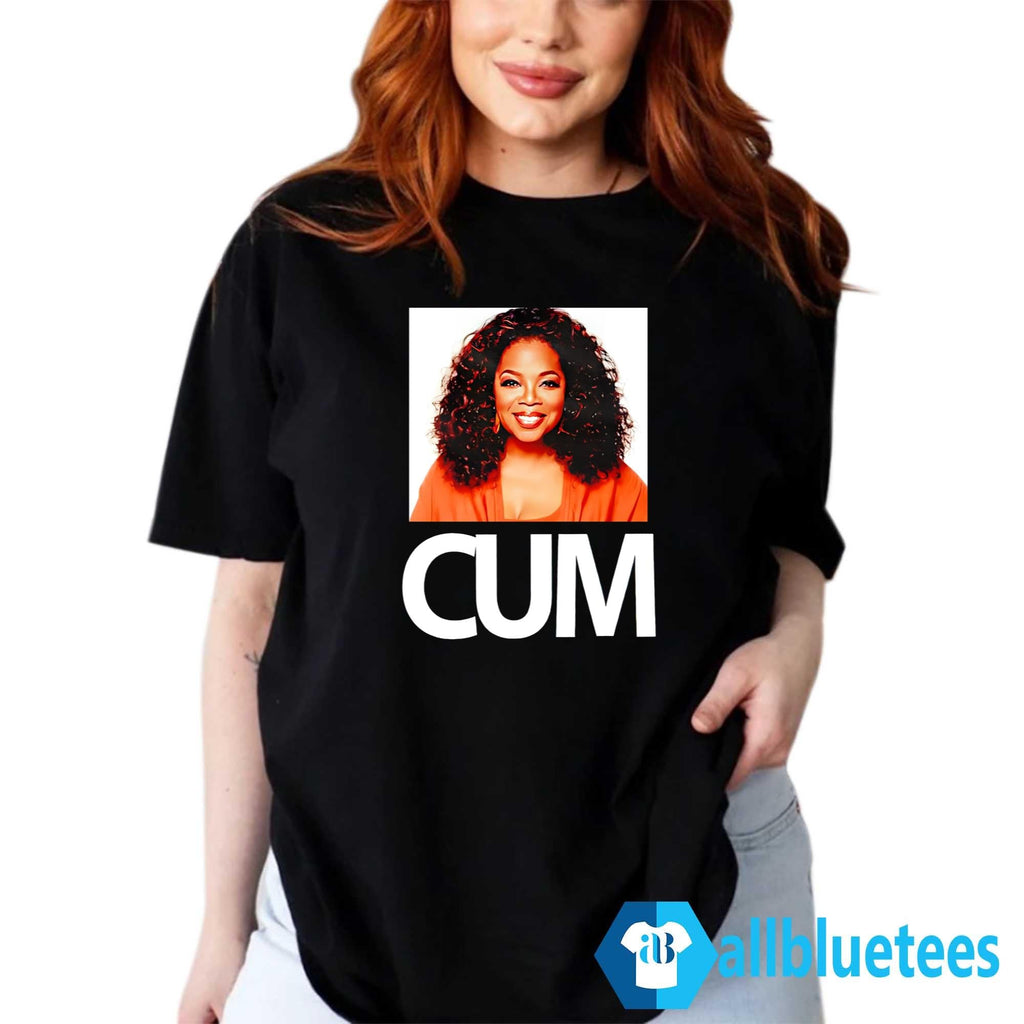 Oprah Winfrey Cum Shirt