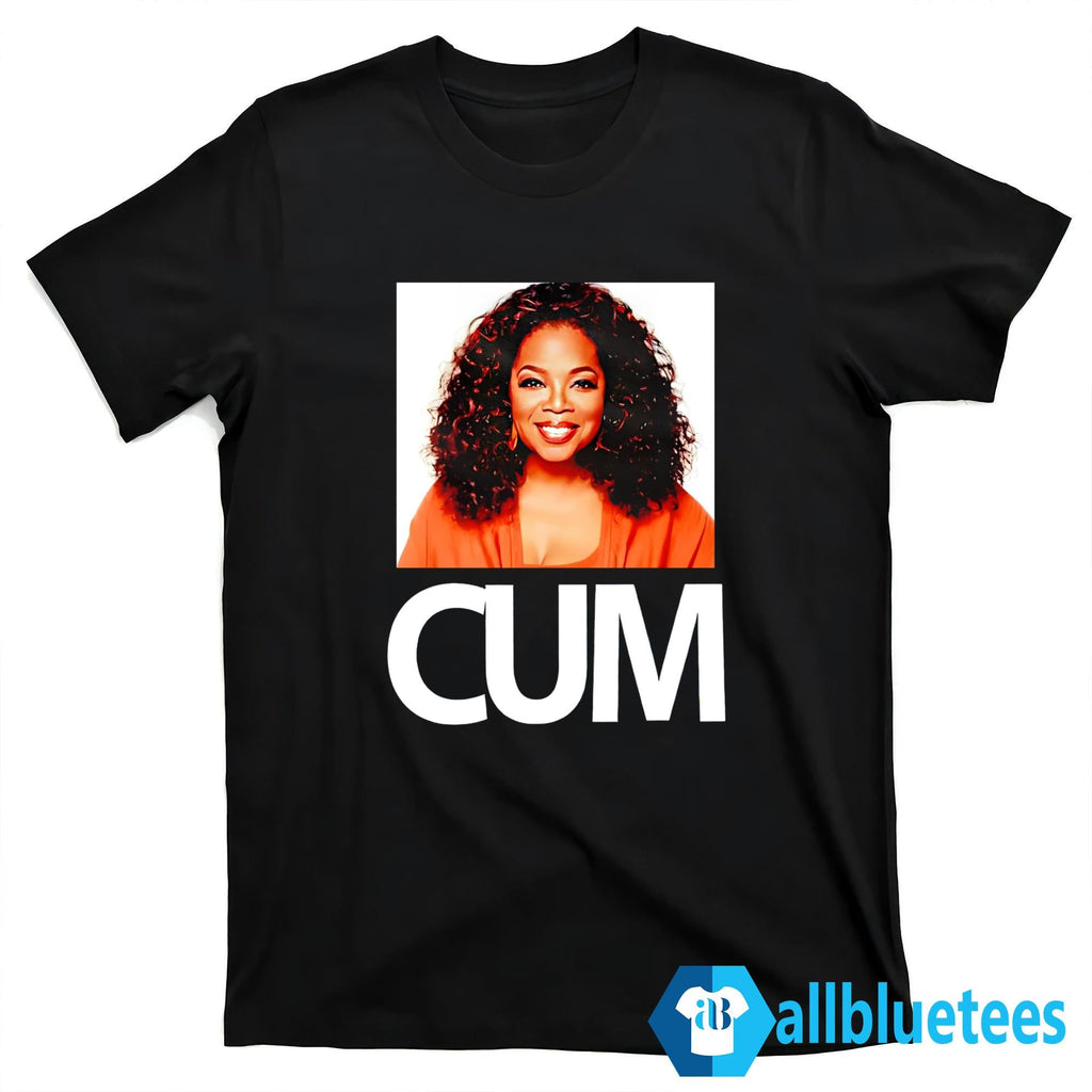 Oprah Winfrey Cum Shirt