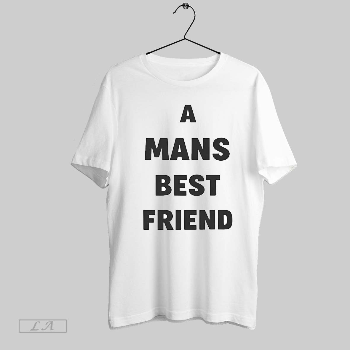 Original A Mans Best Friend