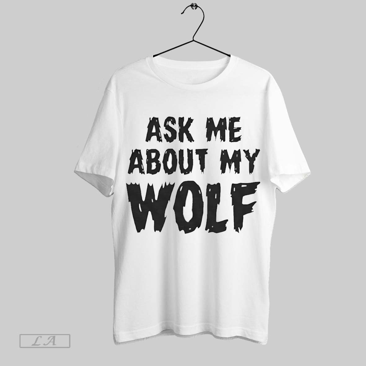 Original Ask Me About My Wolf