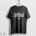 Original Atlanta Braves 2025 Choke In October Mlb Postseason