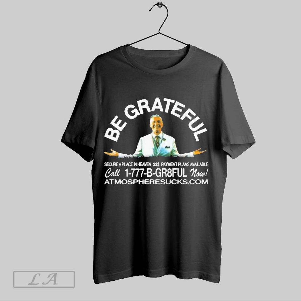 Original Atmosphere Be Grateful Secure A Place Sss Payment Plans Available 2025 Unisex