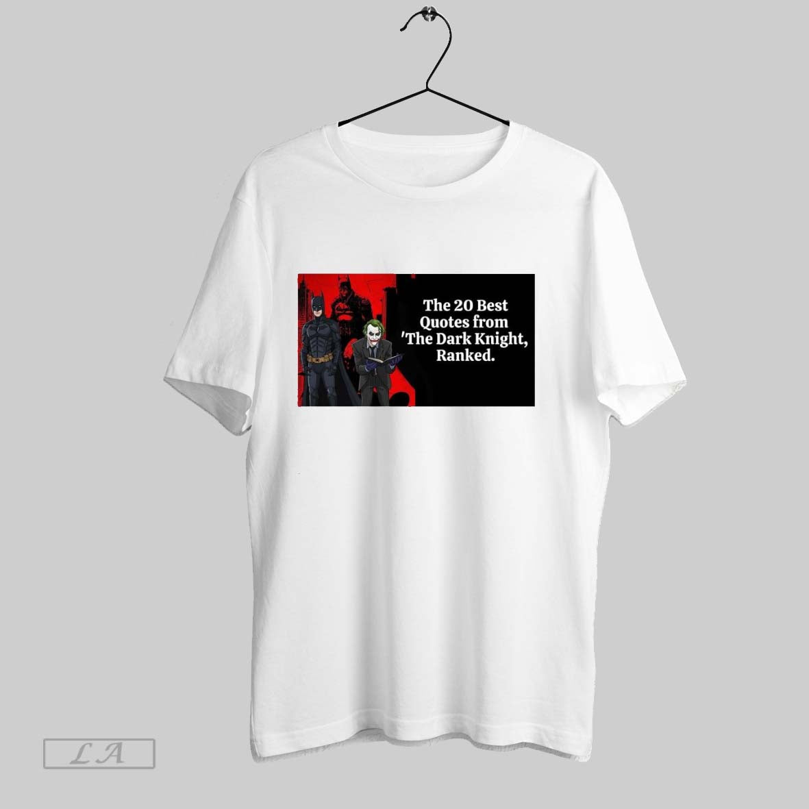 Original Best The 20 Best Quotes From The Dark Knight Ranked T Shirt 2020 Trending