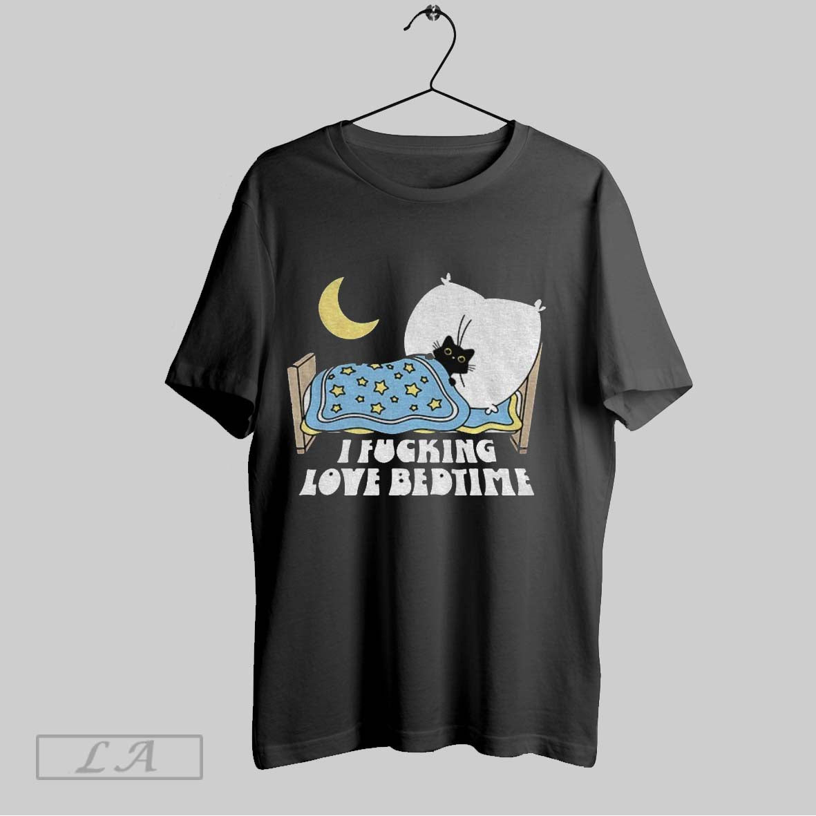 Original Black Cat Sleep I Fucking Love Bedtime