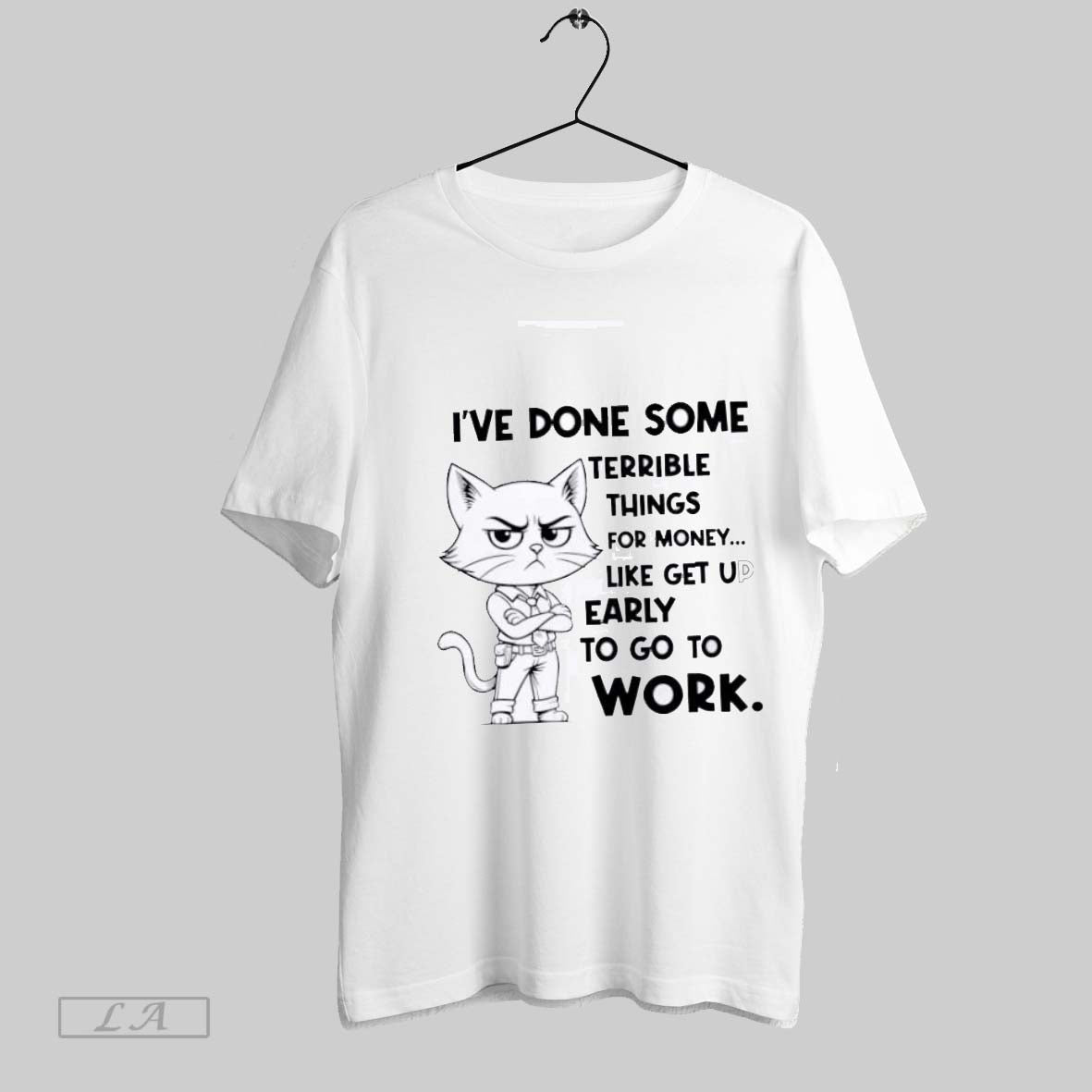 Original Cat Ive Done Some Terrible Things For Money