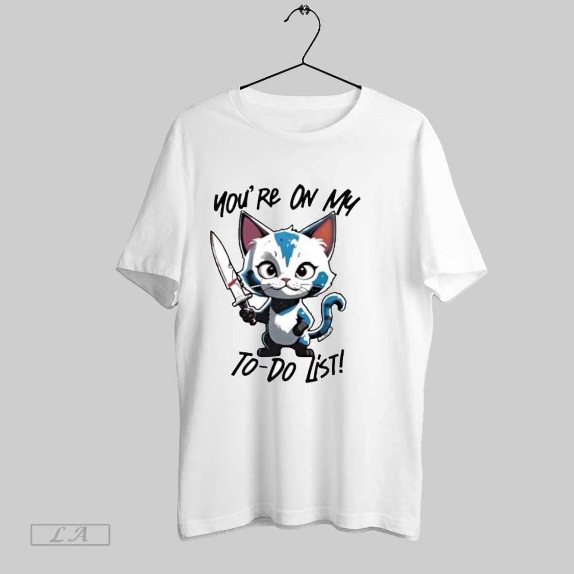 Original Cat You_re On My To Do List