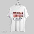 Original Charlie Kirk American Comeback The Future Belongs To The Brave
