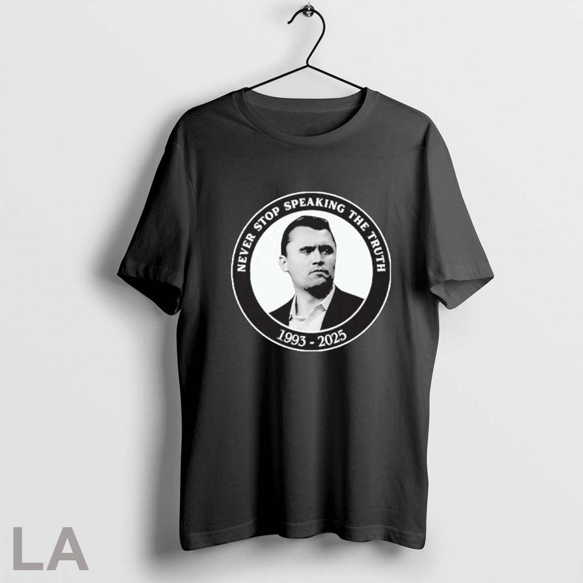 Original Charlie Kirk Never Stop Speaking The Truth 1993 2025