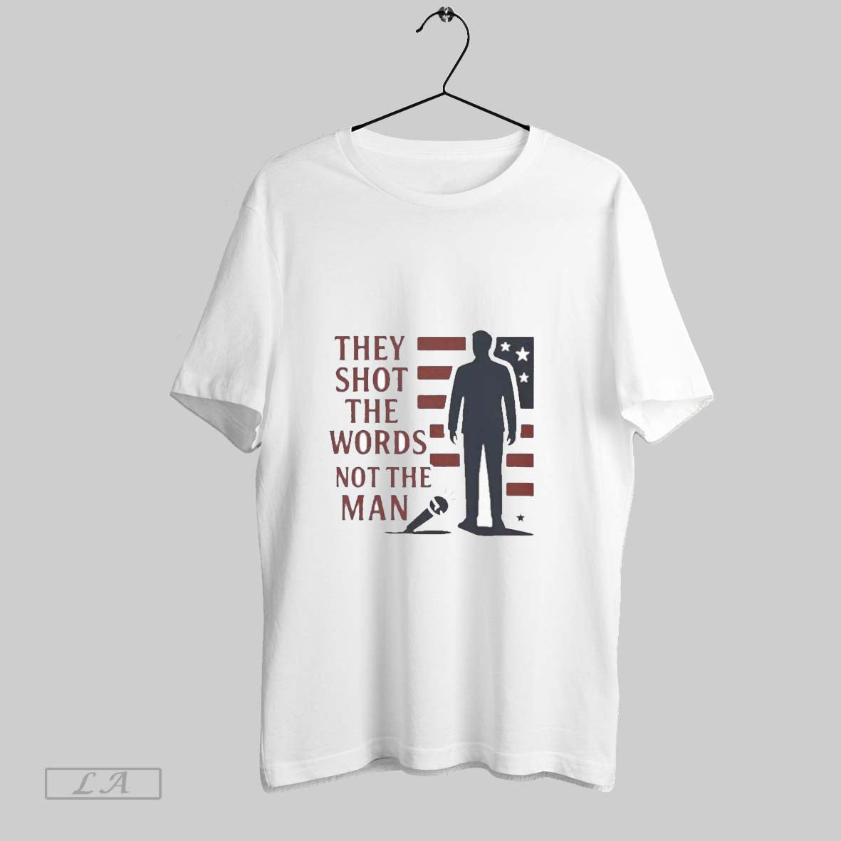 Original Charlie Kirk They Shot The Words Not The Man