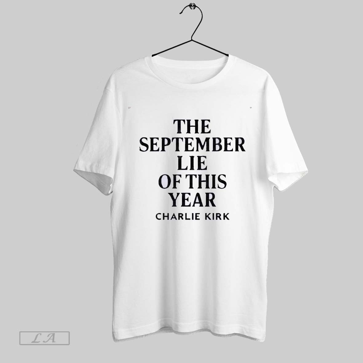 Original Charlie Kirk The September Lie Of This Year