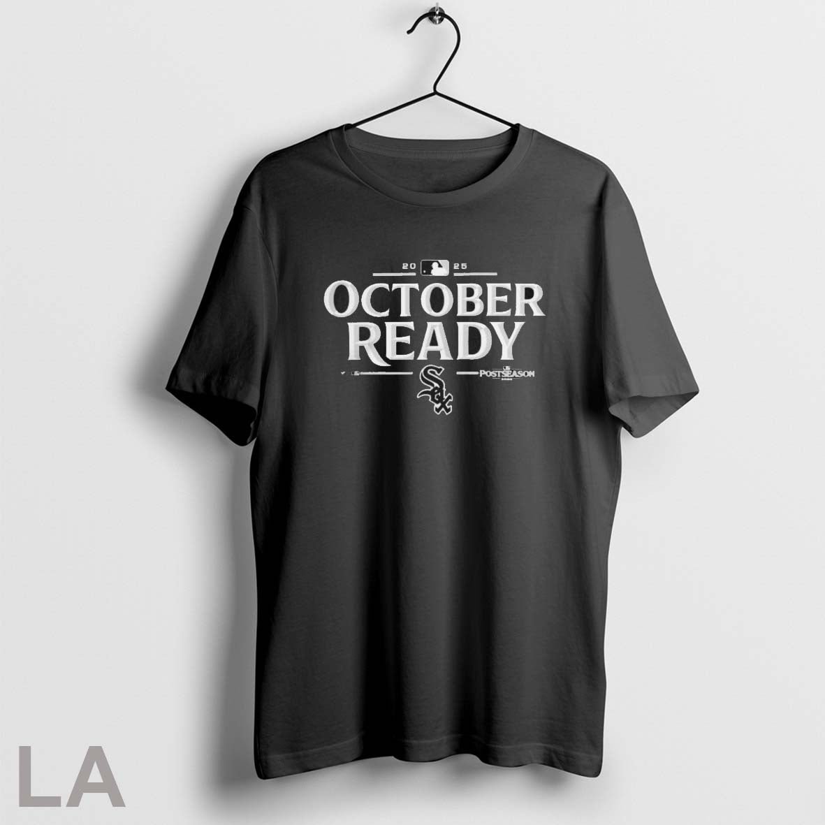 Original Chicago White Sox 2025 October Ready Mlb Postseason