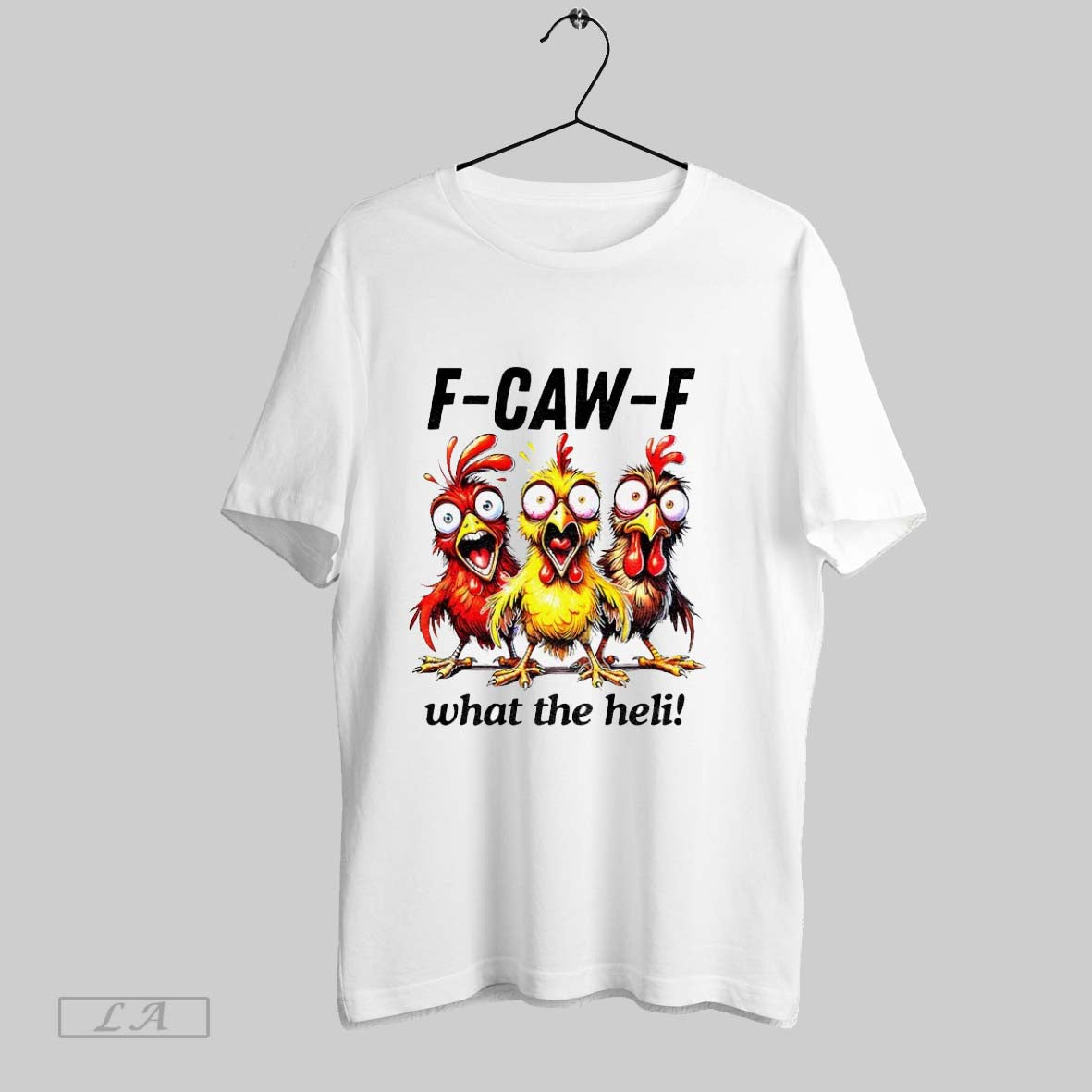Original Chicken F Caw F What The Heli Silly Farm Animal