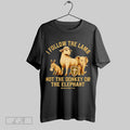Original Christian I Follow The Lamb Not Donkey Or Elephant Bible Verse