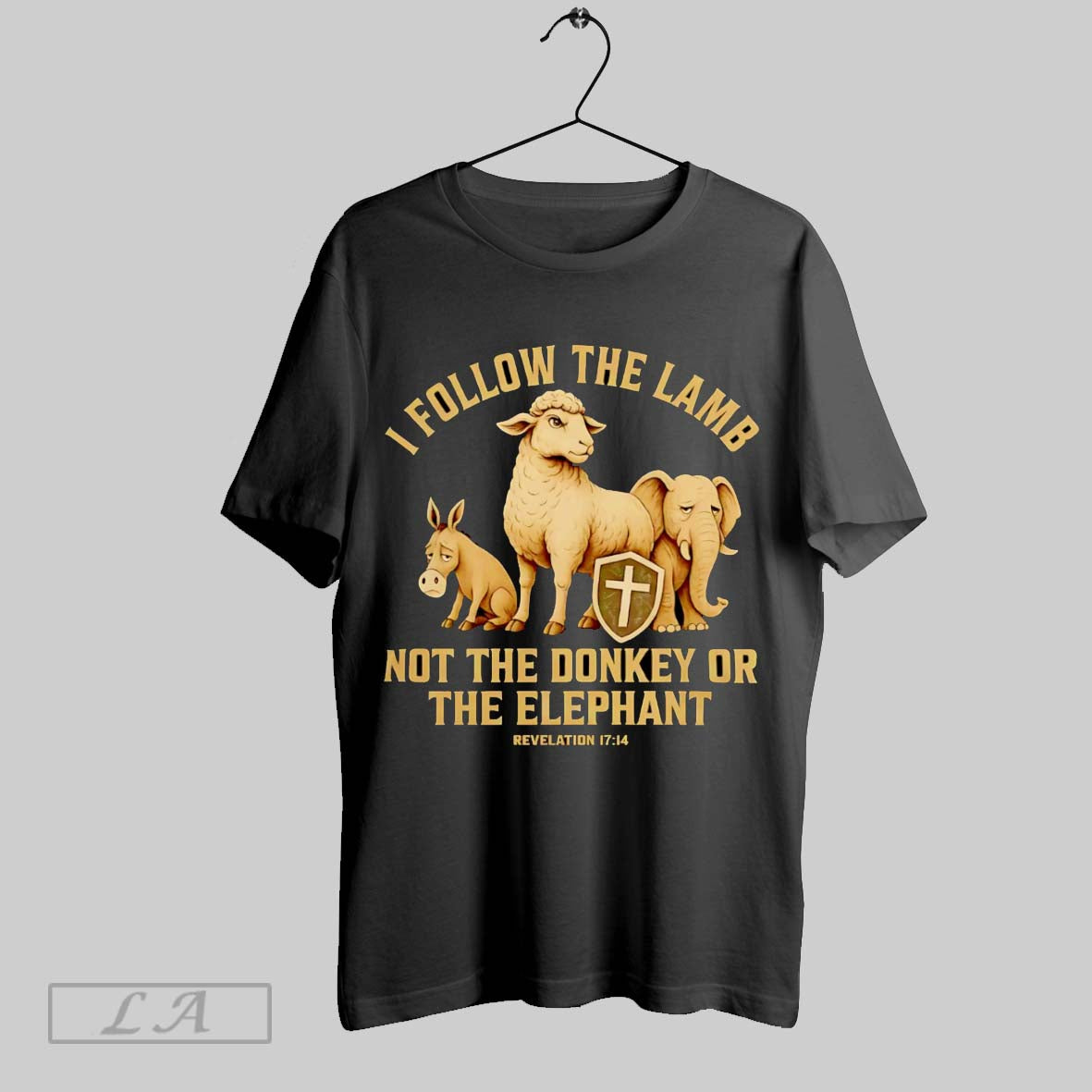 Original Christian I Follow The Lamb Not Donkey Or Elephant Bible Verse