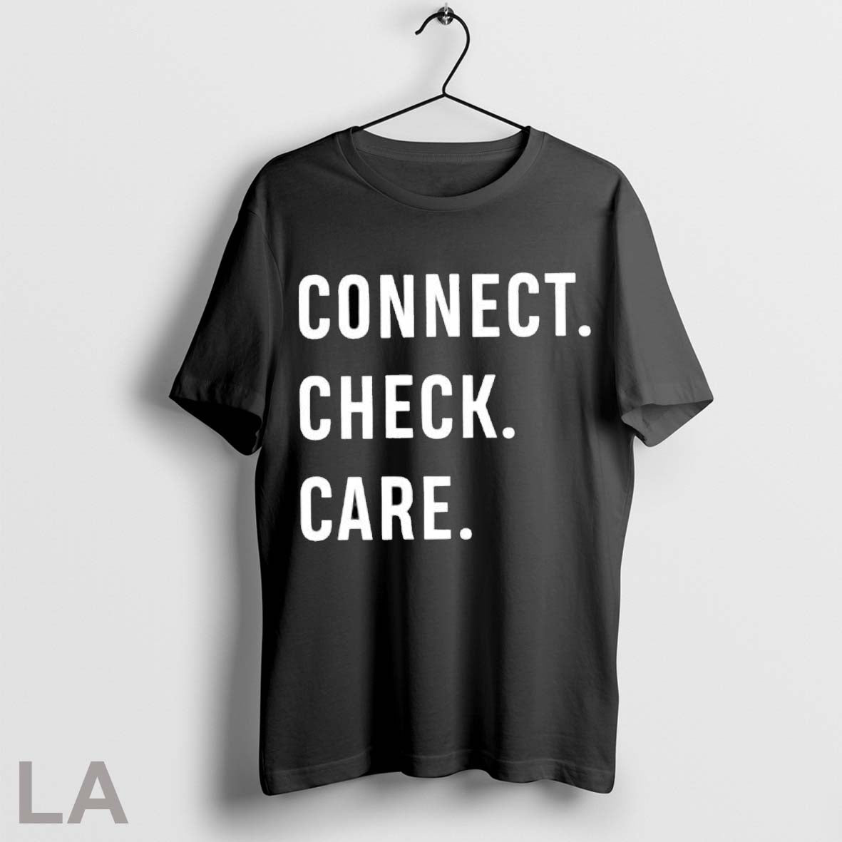 Original Connect Check Care Letter T Shirt