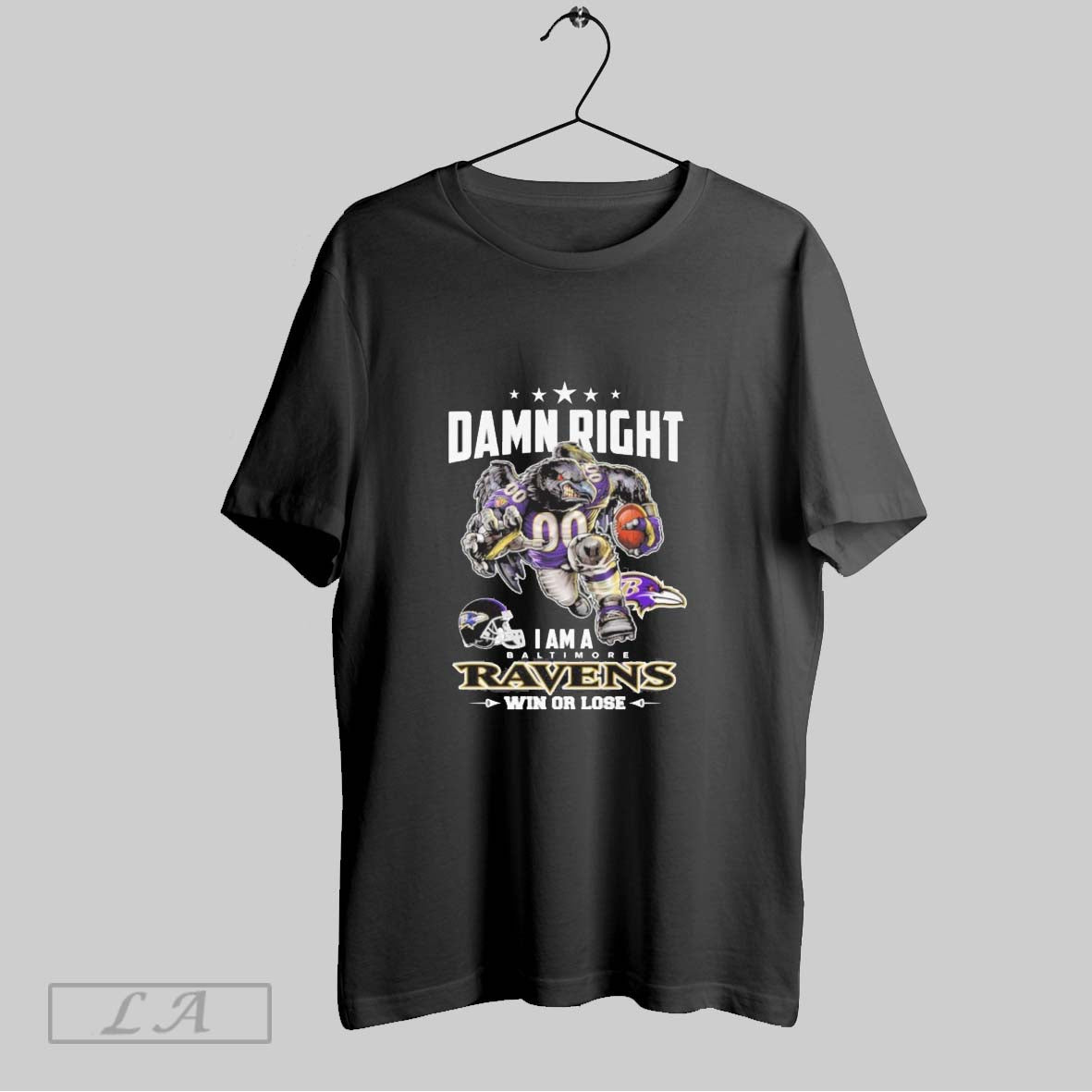 Original Damn Right I Am A Ravens Win Or Lose Masco