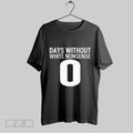Original Days Without White Nonsense 0