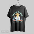 Original Dog Proud Owner Of A Meth Lab