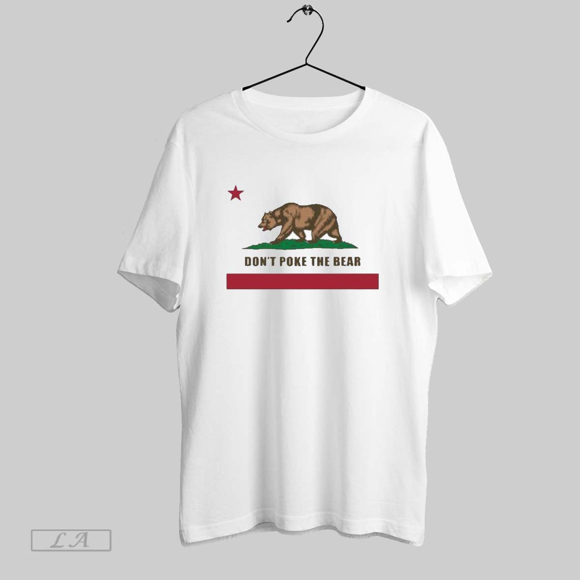 Original Dont Poke The Bear California Republic