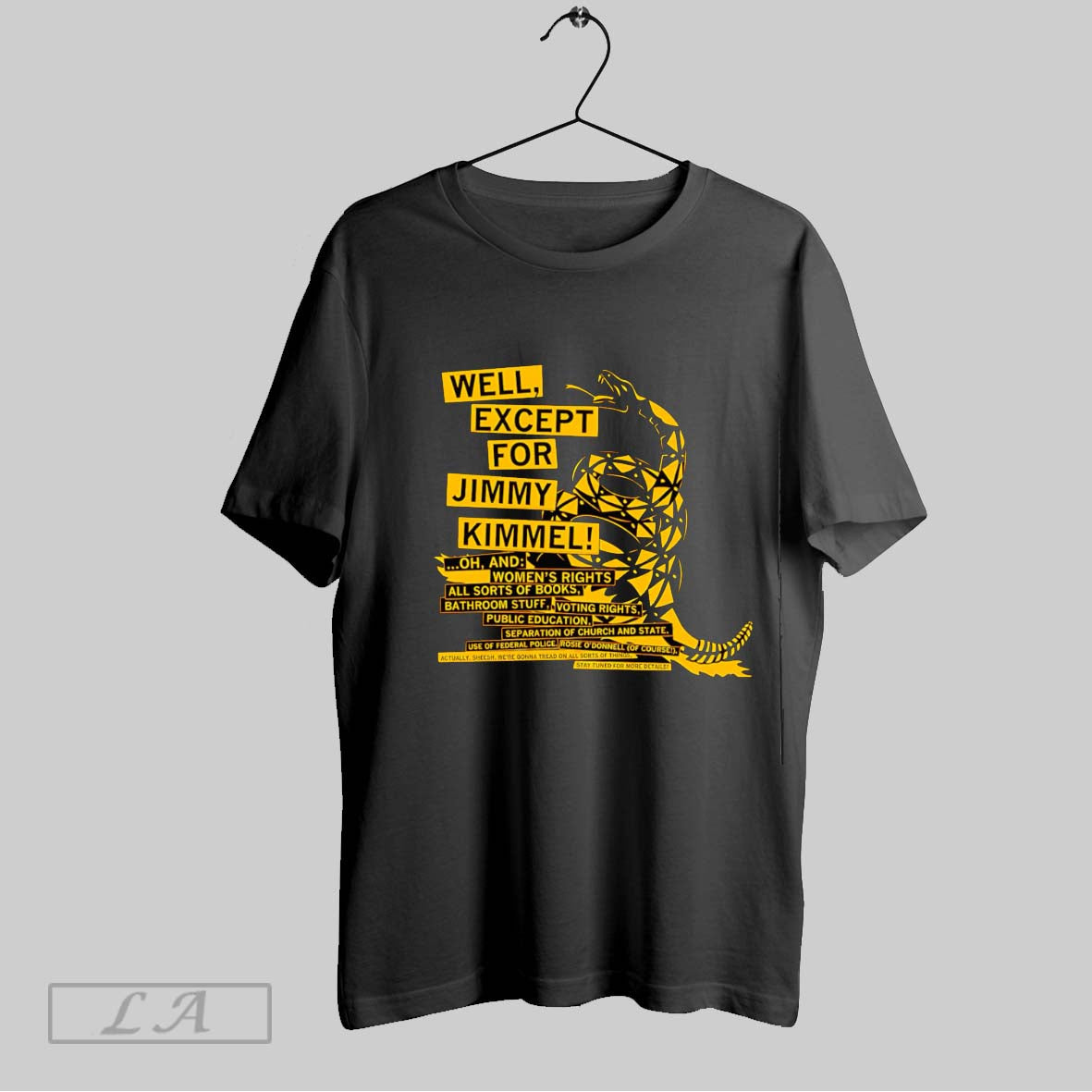 Original Dont Tread On Me Except For Jimmy Kimmel