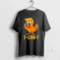 Original F Caw F Donald Trump