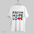 Original Faith Hope Love White S