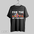 Original For The Love Of City Chicago Sports Teams