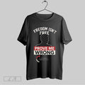 Original Freedom Isnt Free Prove Me Wrong Charlie Kirk Turning Point Usa