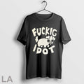 Original Fuckig Idot Dog