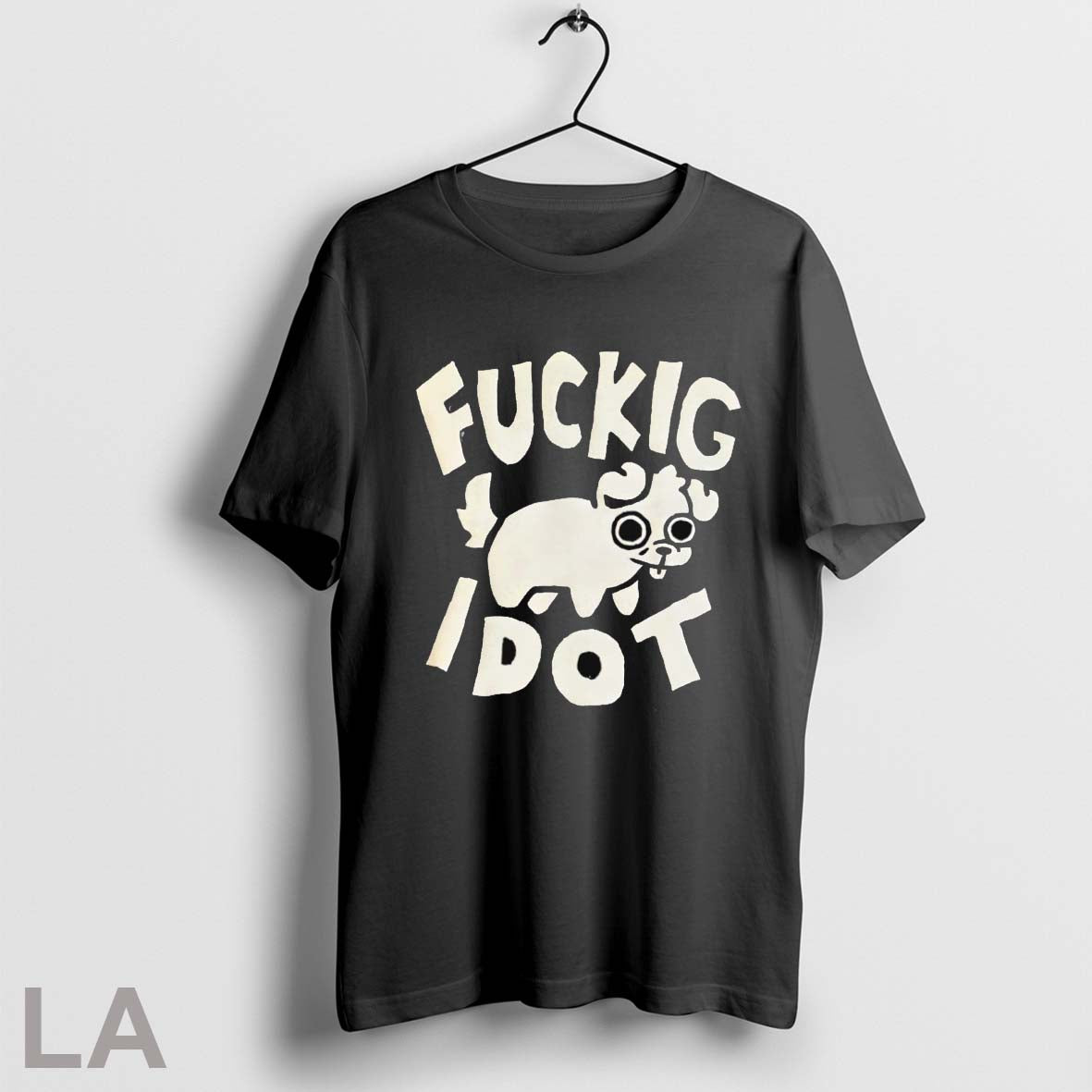 Original Fuckig Idot Dog
