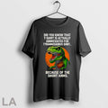 Original Funny Tyrannosaurus Rex Dinosaur Short Arms Joke