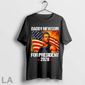Original Gavin Newsom 2028 Daddy Newsom For President Political Campaign T Shirt
