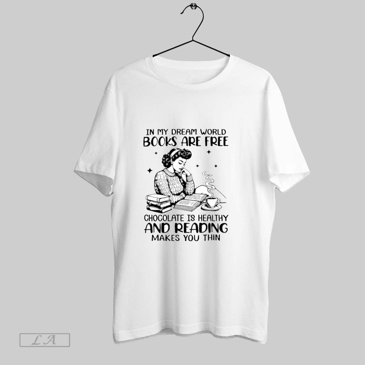 Original Girl In My Dream World Books Are Free T Shirt