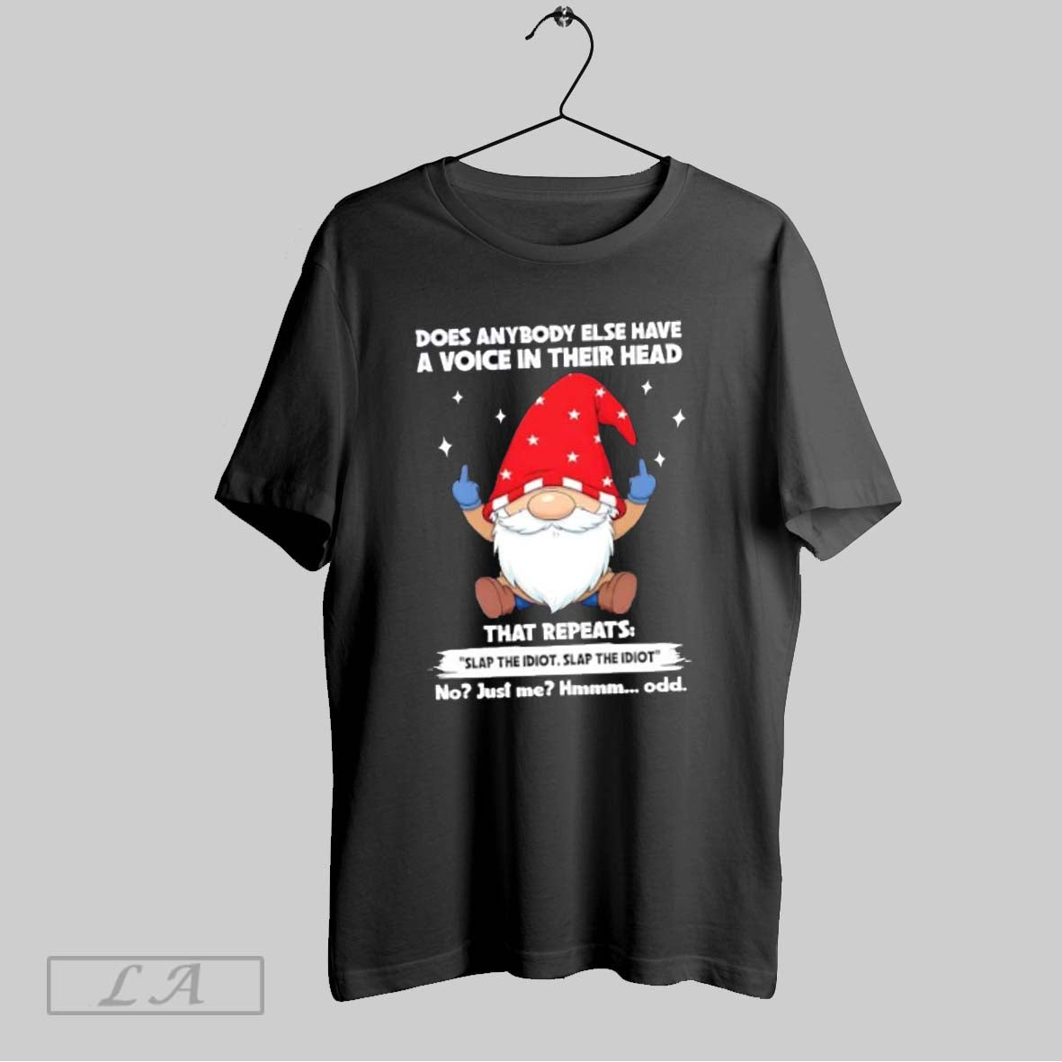 Original Gnomes Does Anybody Else Have A Voice In Their Head Slap The Idiot