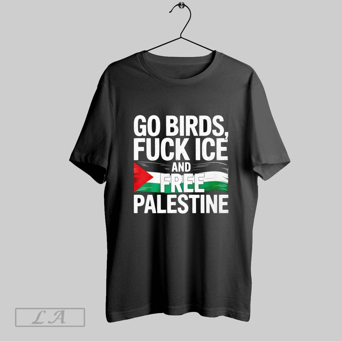 Original Go Birds Fuck Ice And Free Palestine 2025