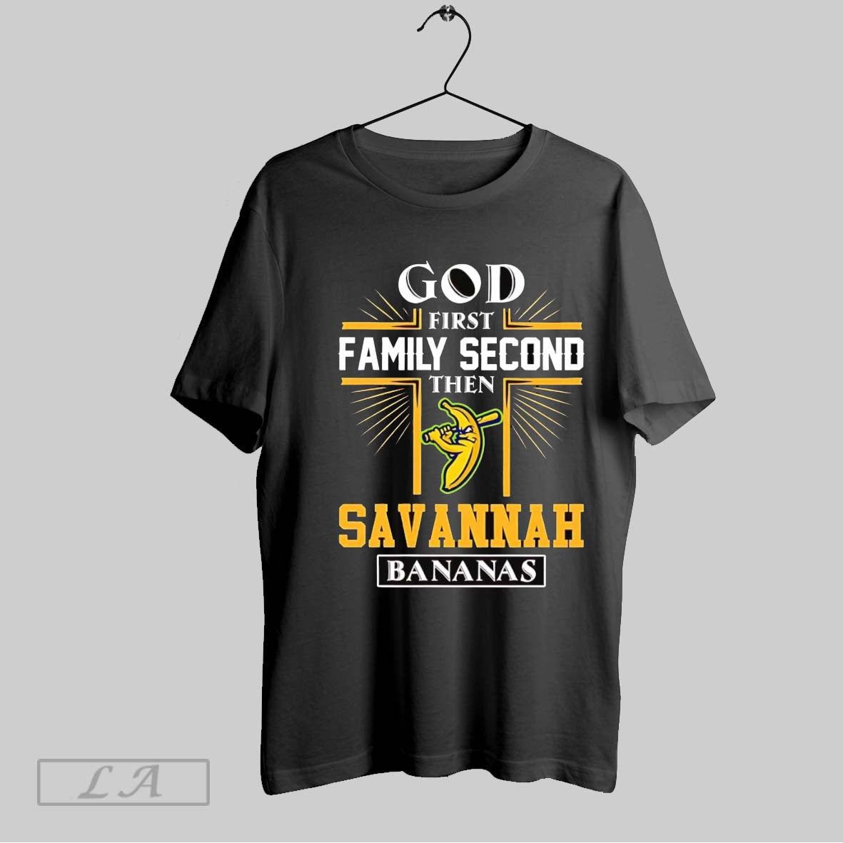 Original God First Family Second Then Savannah Bananas