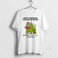 Original Grinch Maturity Is Knowing When To Walk Away For Your Peace Self Respect Values