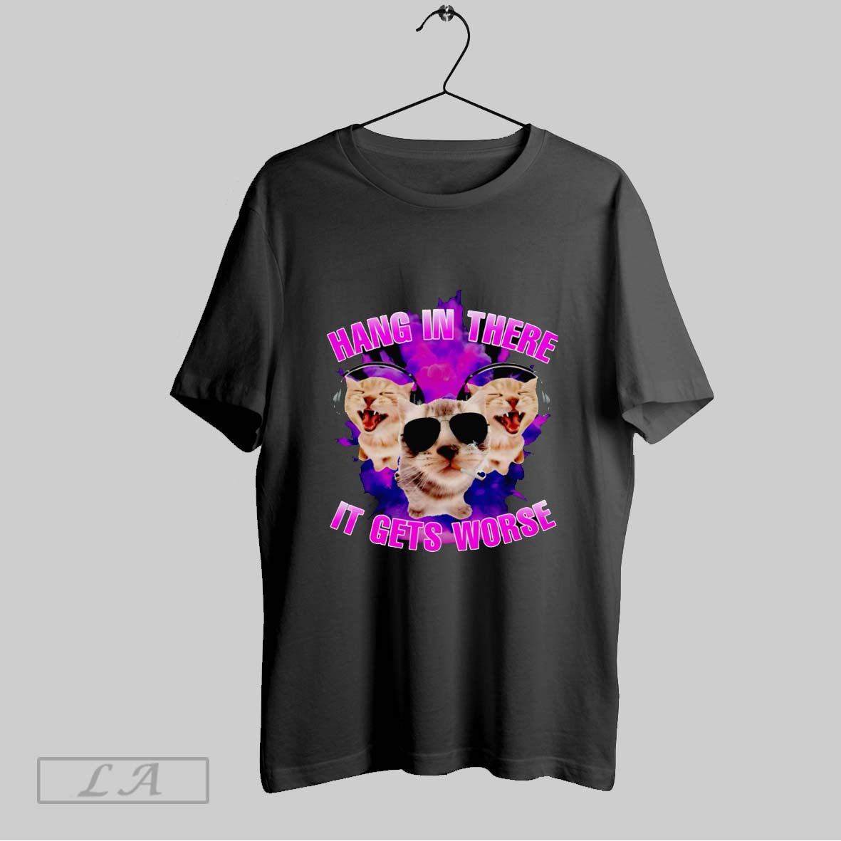 Original Hang In There It Gets Worse Cat T Shirt