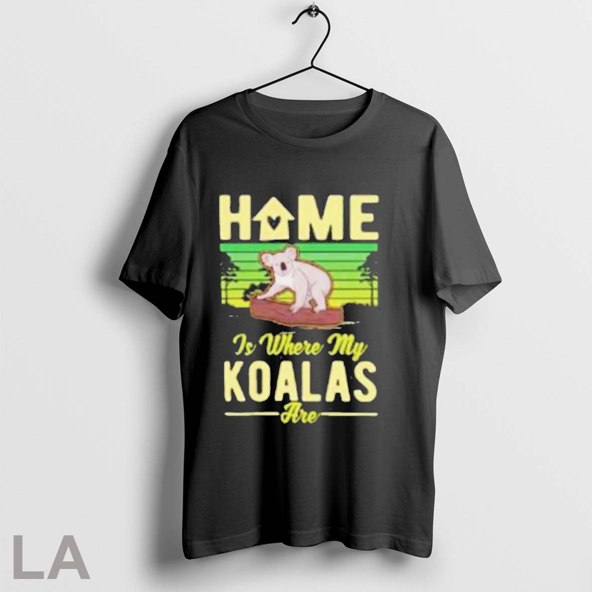 Original Home Is Where My Koalas Are On Men 2025
