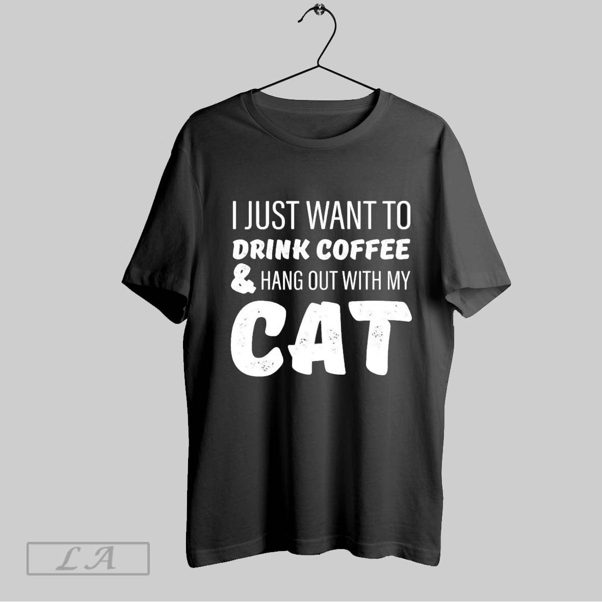 Original I Just Want To Drink Coffee Hang Out With My Cat