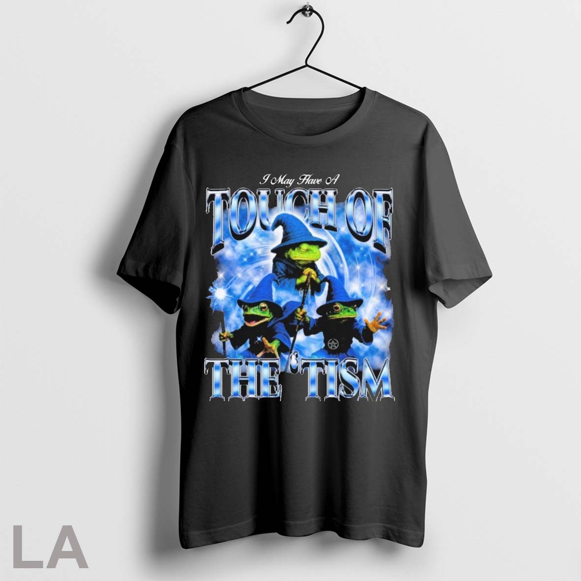 Original I May Have A Touch Of The Tism Frog Wizard