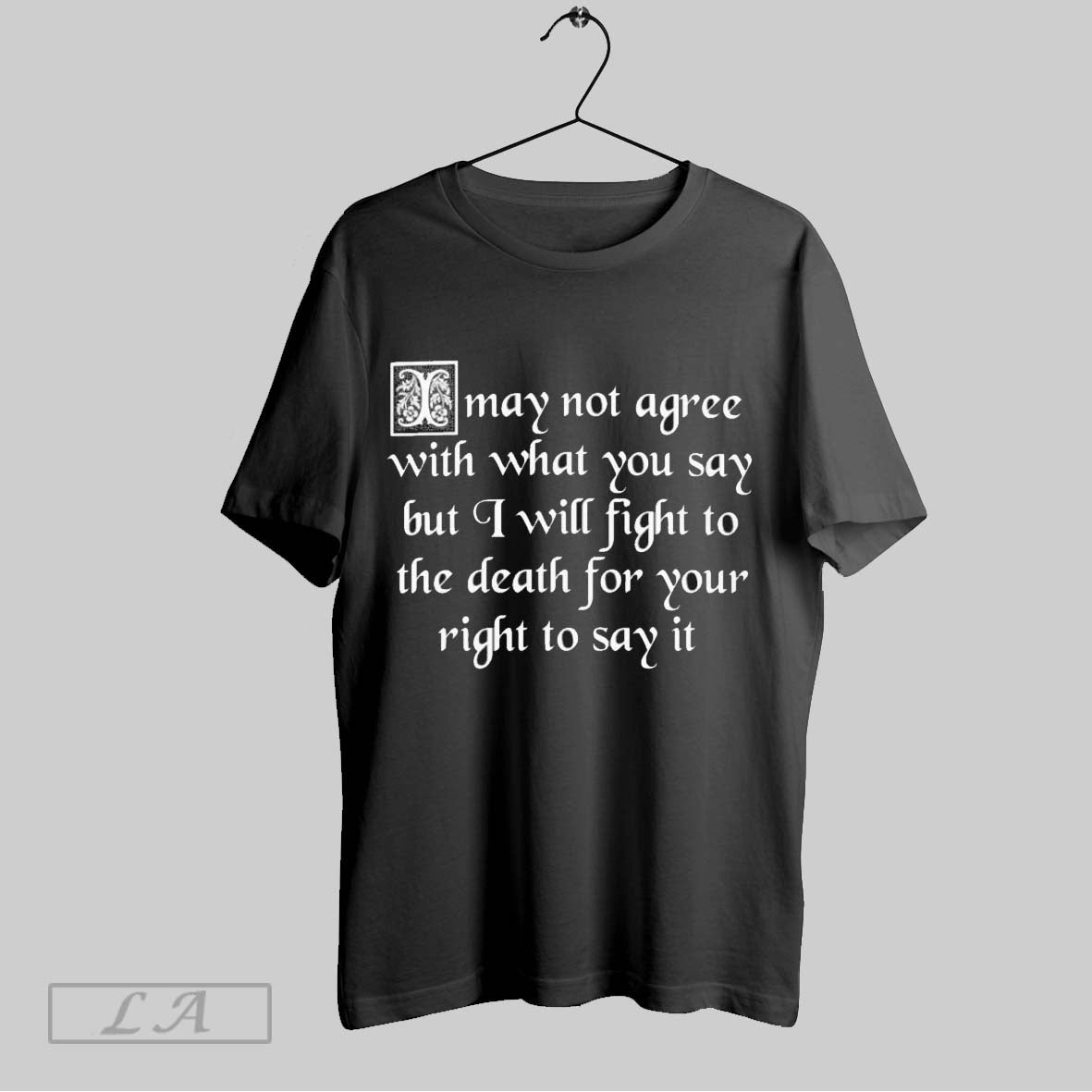 Original I Will Fight To The Death Your Right To Say It Free Speech