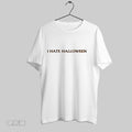 Original I Hate Halloween