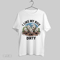 Original I Like My Rice Dirty