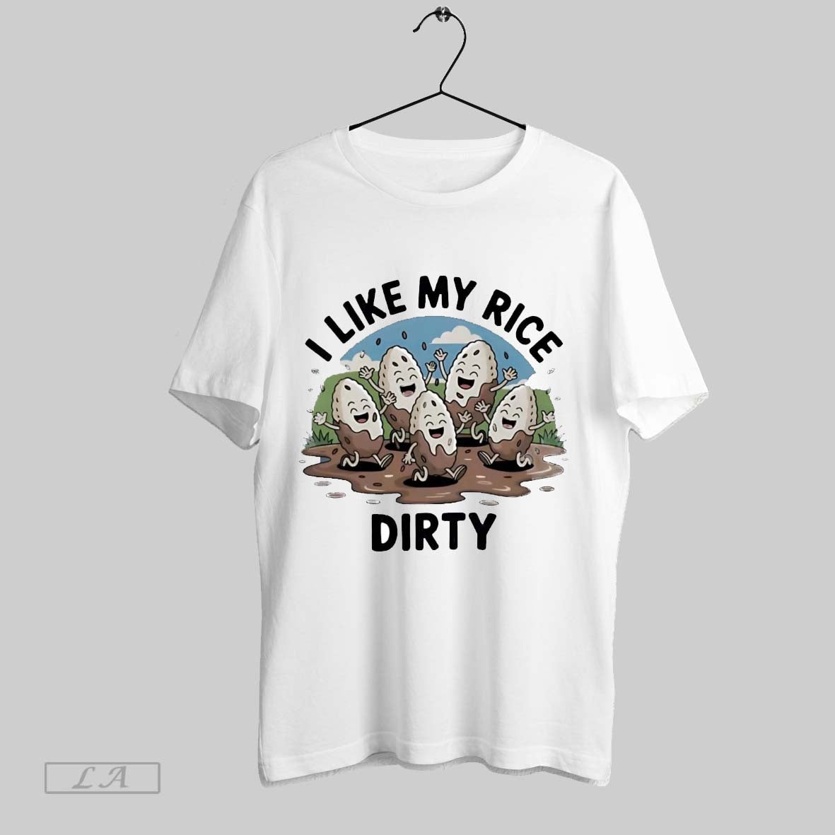 Original I Like My Rice Dirty
