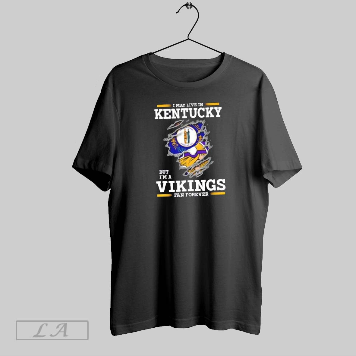 Original I May Live In Kentucky But Im A Minnesota Vikings Fan Forever