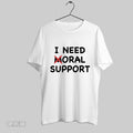 Original I Need Oral Support