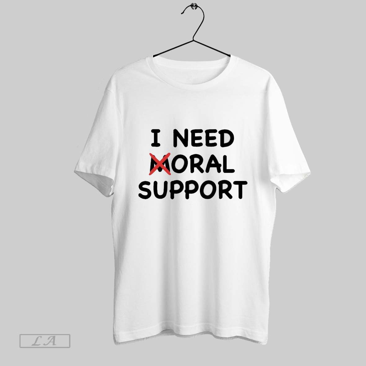Original I Need Oral Support