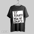 Original If Meanie Wins We Dance